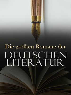 cover image of Die größten Romane der deutschen Literatur